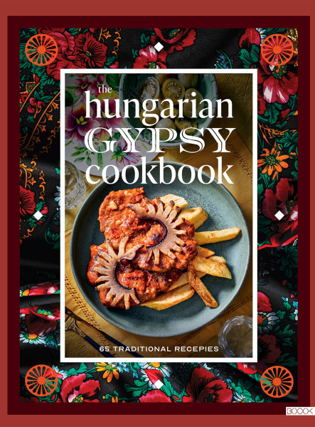 THE HUNGARIAN GYPSY COOKBOOK