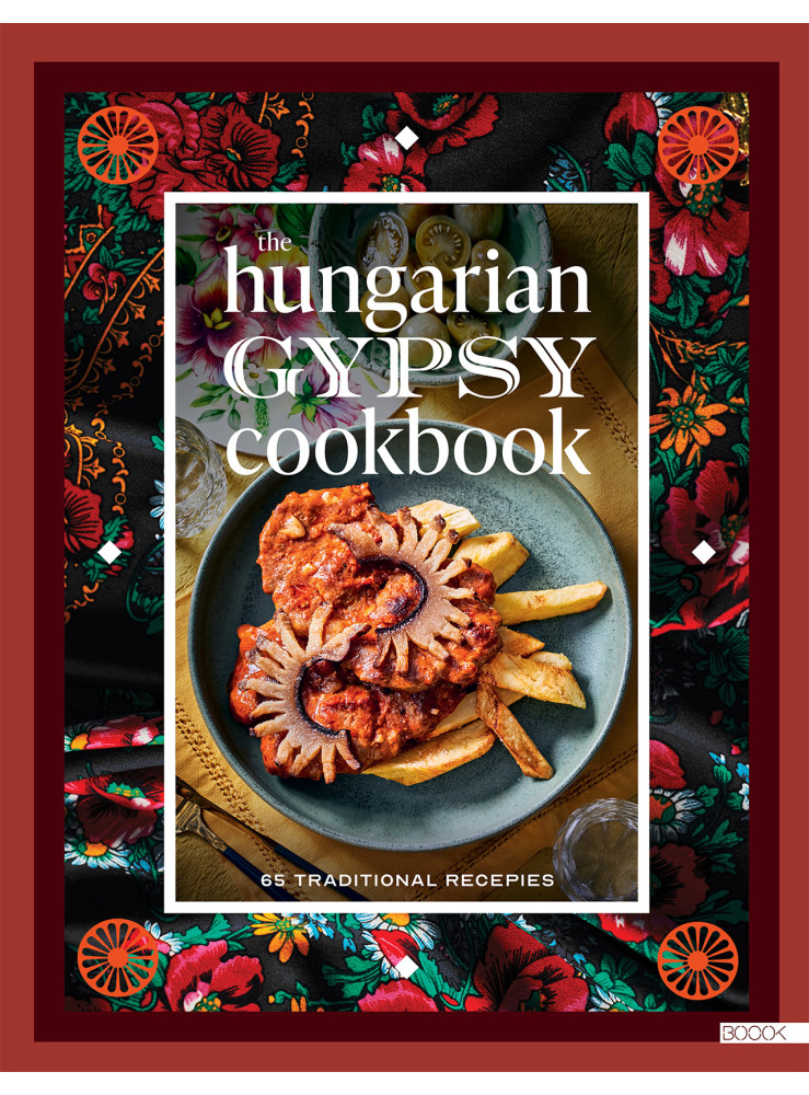 THE HUNGARIAN GYPSY COOKBOOK
