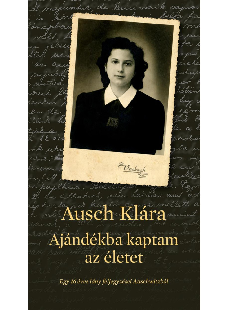 AJÁNDÉKBA KAPTAM AZ ÉLETET - 2. KIADÁS AJÁNDÉKBA KAPTAM AZ ÉLETET - 2. KIADÁS