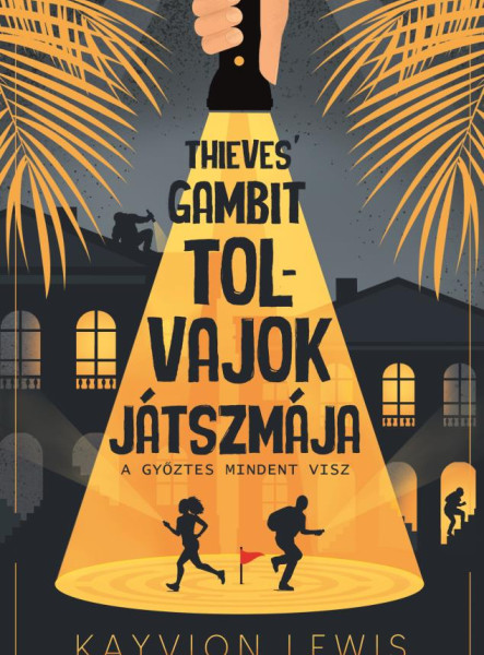 THIEVES' GAMBIT - TOLVAJOK JÁTSZMÁJA