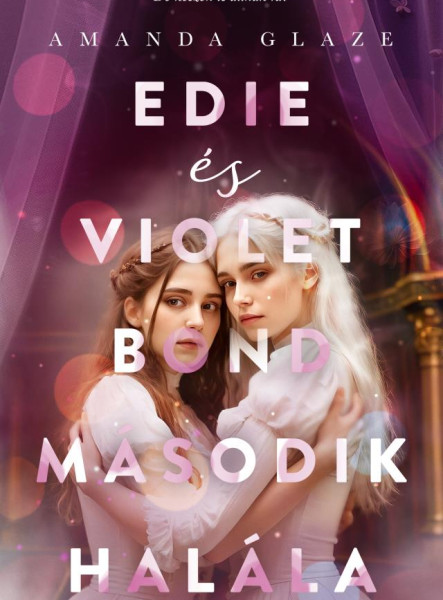 EDIE ÉS VIOLET BOND MÁSODIK HALÁLA