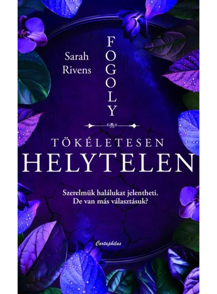 TÖKÉLETESEN HELYTELEN - FOGOLY 2. (ÉLDEKORÁLT) TÖKÉLETESEN HELYTELEN - FOGOLY 2. (ÉLDEKORÁLT)