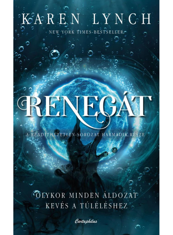 RENEGÁT - RENDÍTHETETLEN III.