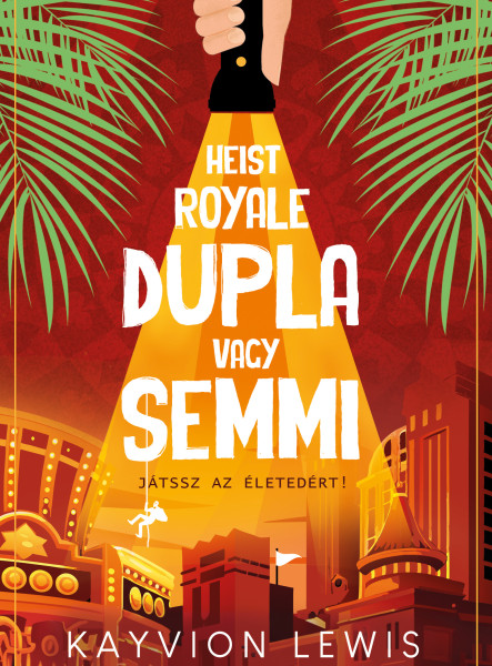 HEIST ROYALE  DUPLA VAGY SEMMI - JÁTSSZ AZ  ÉLETEDÉRT!