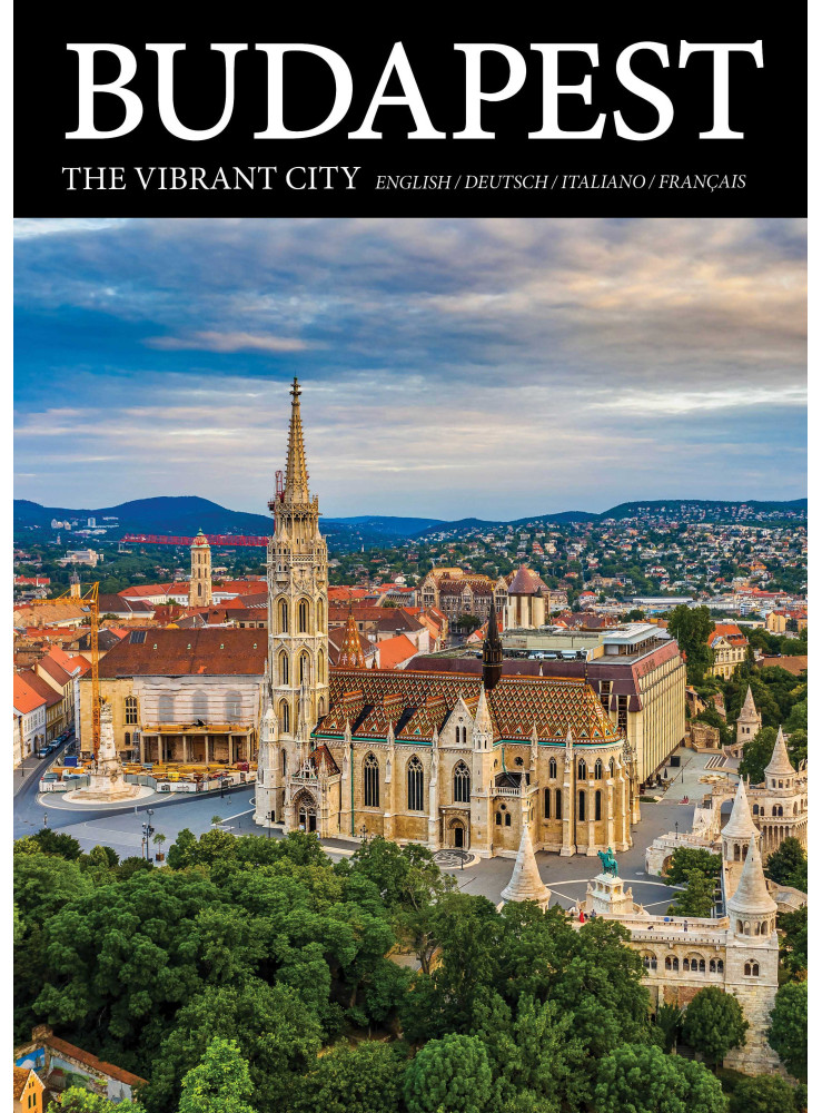 BUDAPEST THE VIBRANT CITY