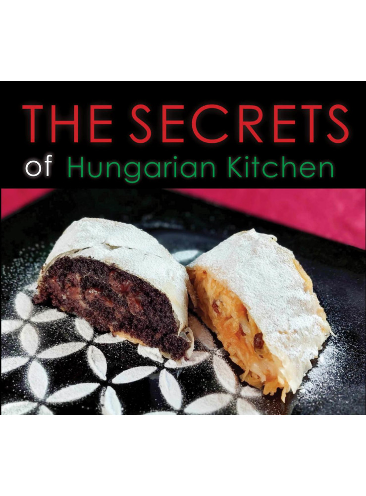 THE SECRETS OF HUNGARIAN KITCHEN