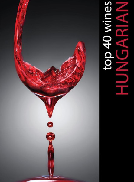 HUNGARIAN TOP 40 WINES
