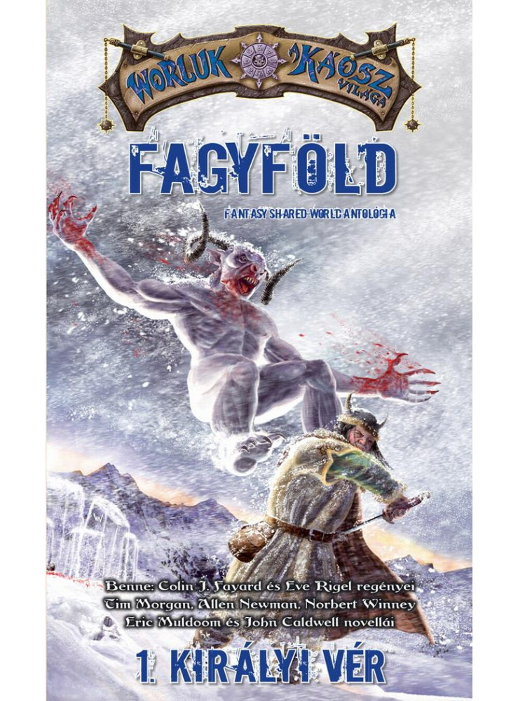 FAGYFÖLD I. - KIRÁLYI VÉR