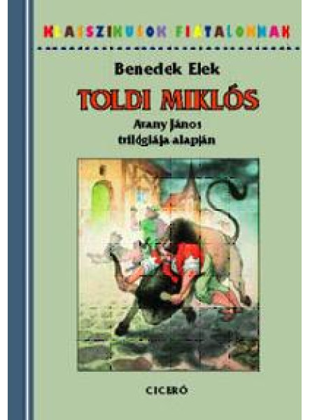 TOLDI MIKLÓS - ARANY JÁNOS TRILÓGIÁJA ALAPJÁN TOLDI MIKLÓS - ARANY JÁNOS TRILÓGIÁJA ALAPJÁN