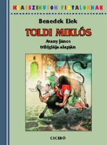 TOLDI MIKLÓS - ARANY JÁNOS TRILÓGIÁJA ALAPJÁN