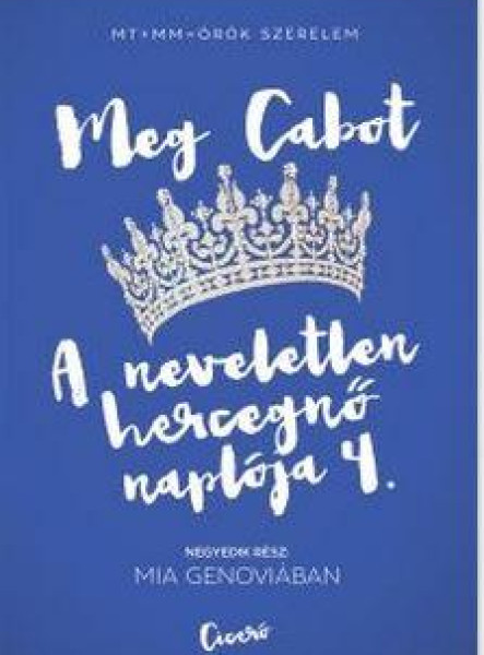 MIA GENOVIÁBAN - A NEVELETLEN HERCEGNŐ NAPLÓJA 4.