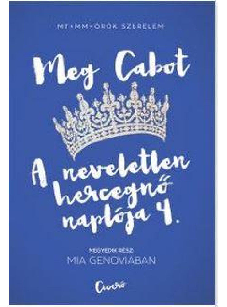 MIA GENOVIÁBAN - A NEVELETLEN HERCEGNŐ NAPLÓJA 4.
