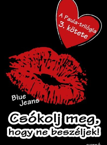 CSÓKOLJ MEG, HOGY NE BESZÉLJEK!
