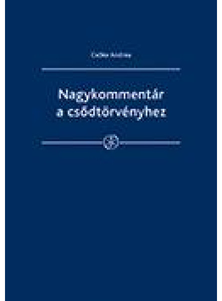 NAGYKOMMENTÁR A CSŐDTÖRVÉNYHEZ