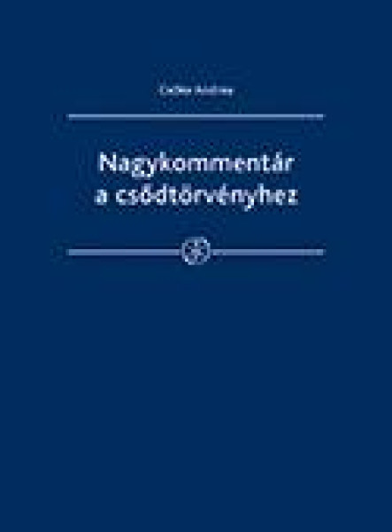 NAGYKOMMENTÁR A CSŐDTÖRVÉNYHEZ
