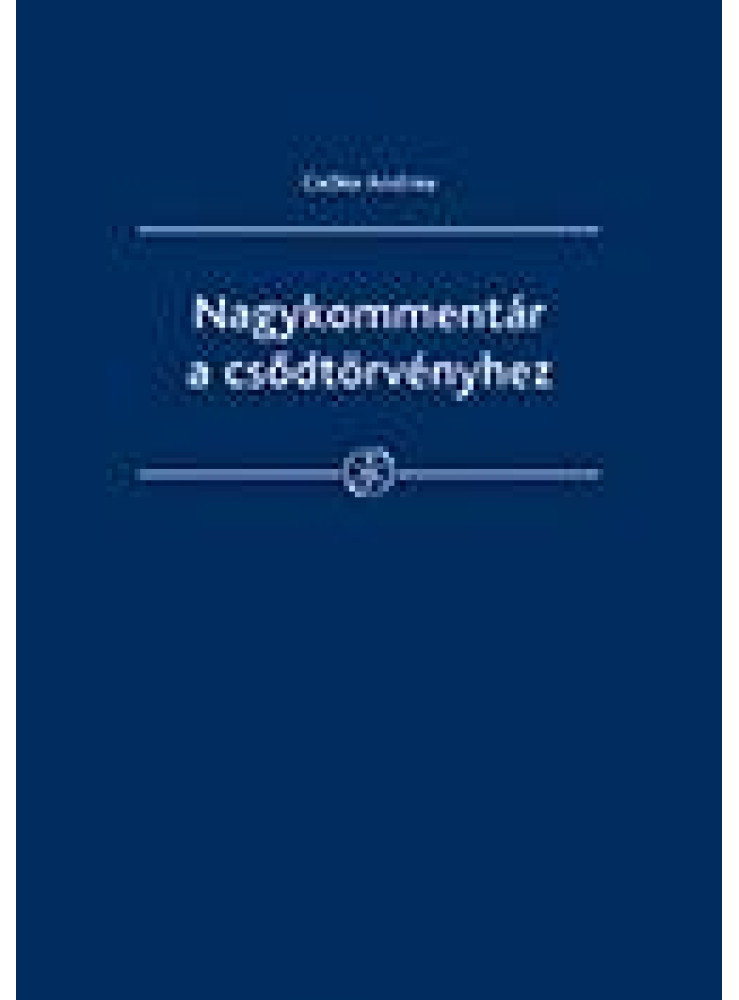 NAGYKOMMENTÁR A CSŐDTÖRVÉNYHEZ