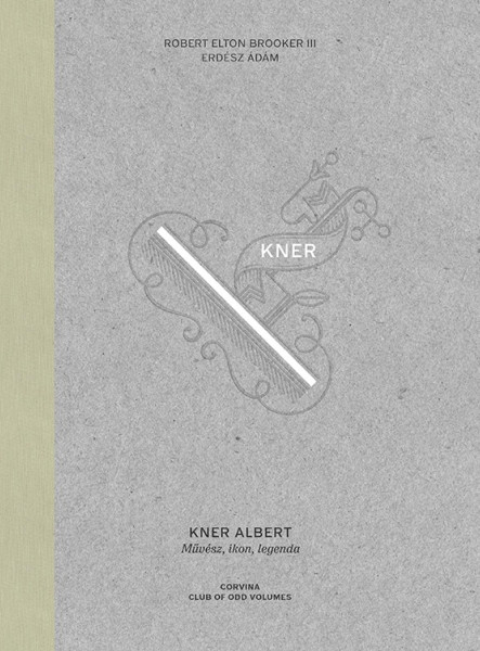 KNER ALBERT  MŰVÉSZ, IKON, LEGENDA