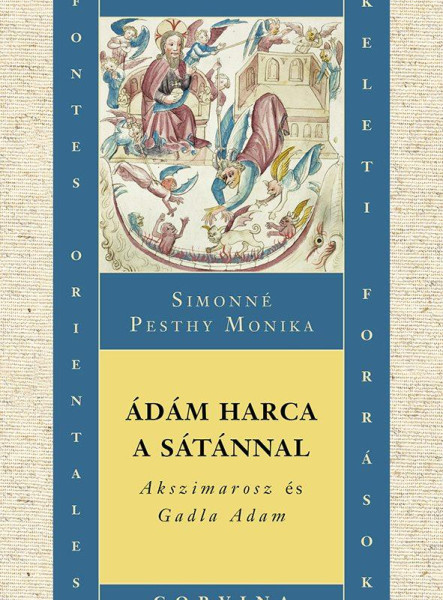 ÁDÁM HARCA A SÁTÁNNAL  AKSZIMAROSZ ÉS GADLA ADAM