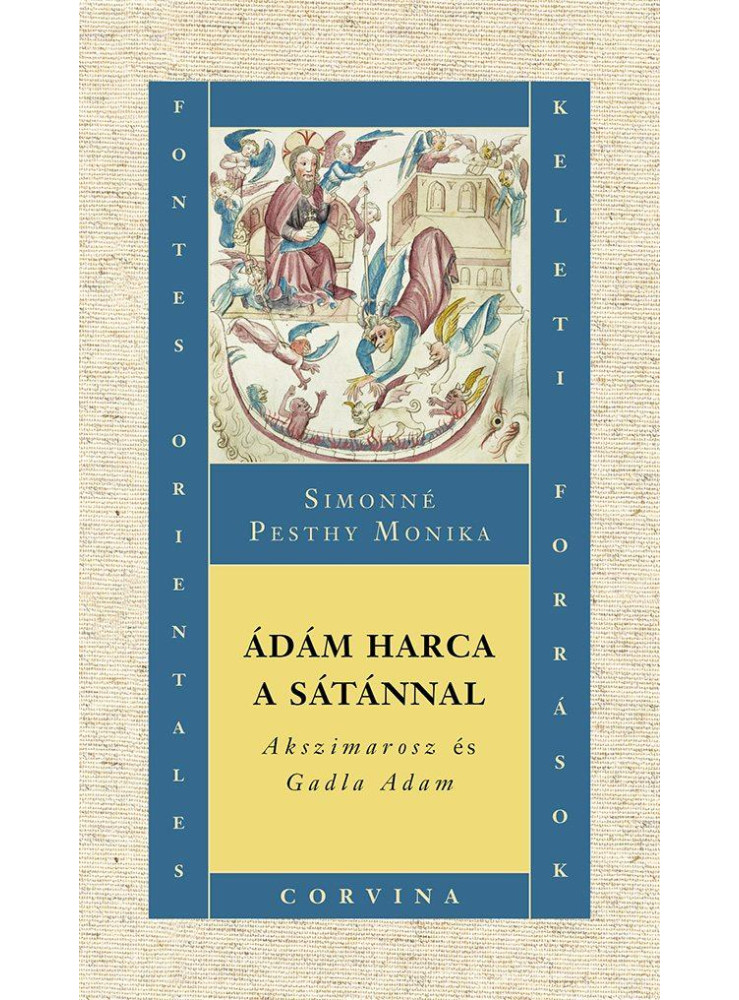 ÁDÁM HARCA A SÁTÁNNAL AKSZIMAROSZ ÉS GADLA ADAM ÁDÁM HARCA A SÁTÁNNAL AKSZIMAROSZ ÉS GADLA ADAM