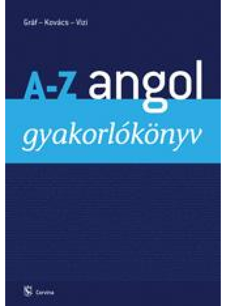 A-Z ANGOL GYAKORLÓKÖNYV (új!) A-Z ANGOL GYAKORLÓKÖNYV (új!)