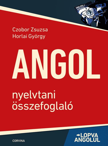 LOPVA ANGOLUL - ANGOL NYELVTANI ÖSSZEFOGLALÓ - ( 6. KIADÁS)