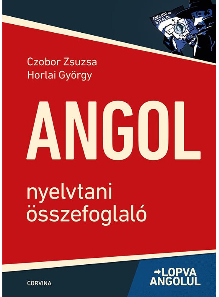 LOPVA ANGOLUL - ANGOL NYELVTANI ÖSSZEFOGLALÓ - ( 6. KIADÁS)