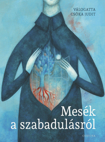 MESÉK A SZABADULÁSRÓL