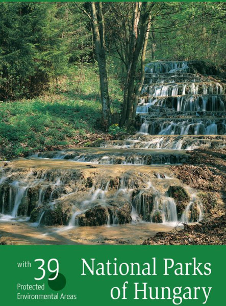 NATIONAL PARKS OF HUNGARY - (NEMZETI PARKOK MAGYARORSZÁGON - ANGOL)