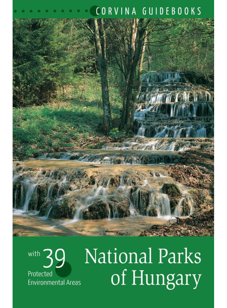 NATIONAL PARKS OF HUNGARY - (NEMZETI PARKOK MAGYARORSZÁGON - ANGOL) NATIONAL PARKS OF HUNGARY - (NEMZETI PARKOK MAGYARORSZÁGON - ANGOL)