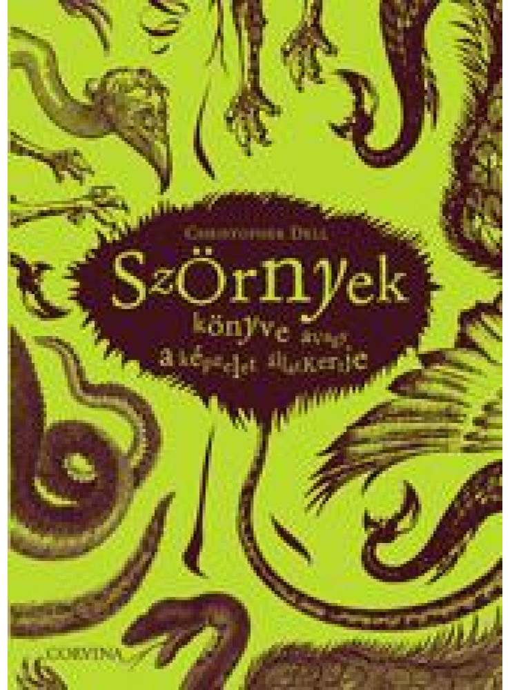 SZÖRNYEK KÖNYVE - AVAGY A KÉPZELET ÁLLATKERTJE SZÖRNYEK KÖNYVE - AVAGY A KÉPZELET ÁLLATKERTJE