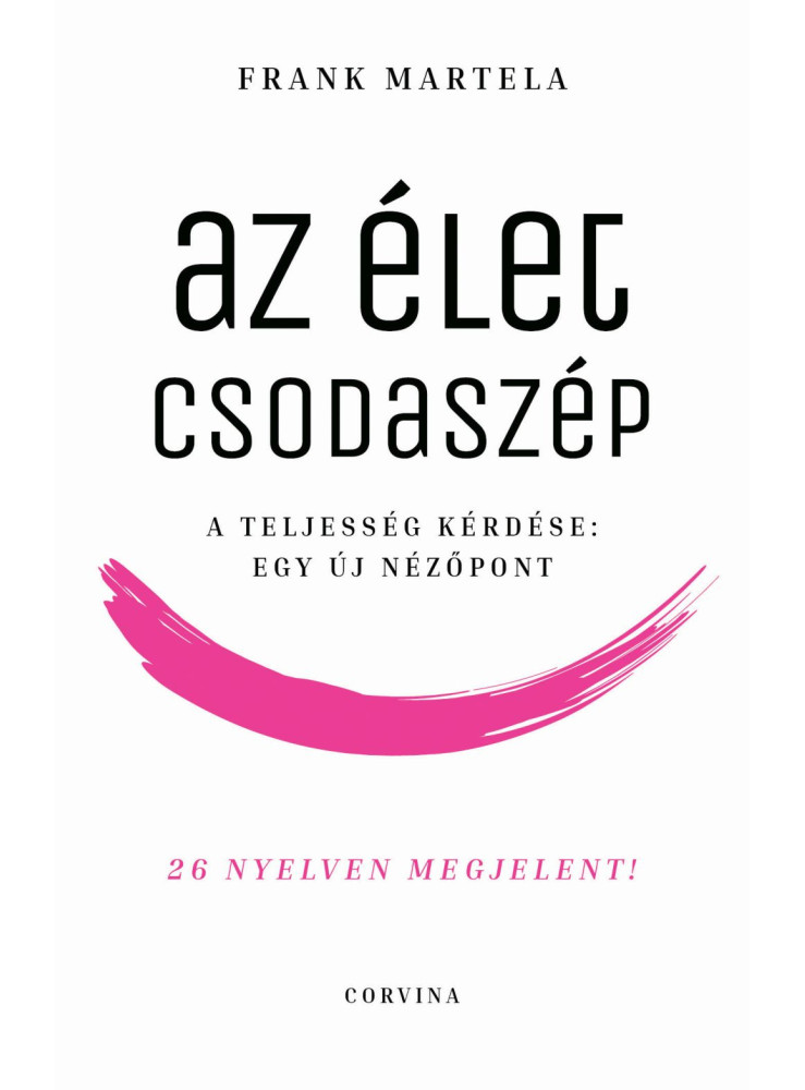 AZ ÉLET CSODASZÉP AZ ÉLET CSODASZÉP