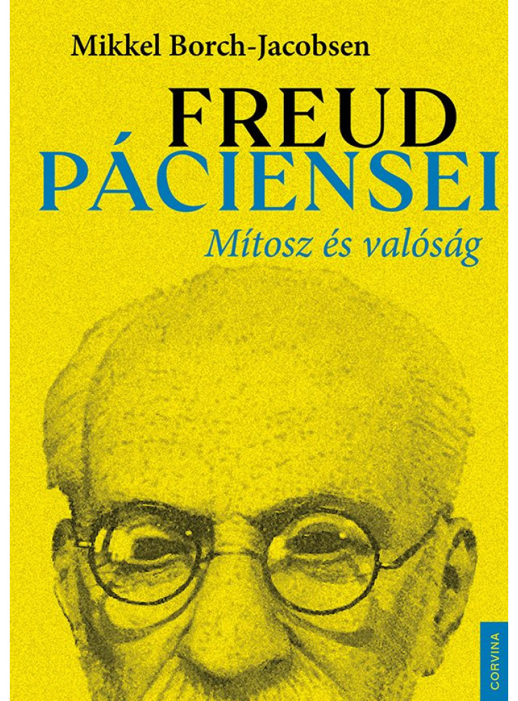FREUD PÁCIENSEI  MÍTOSZ ÉS VALÓSÁG