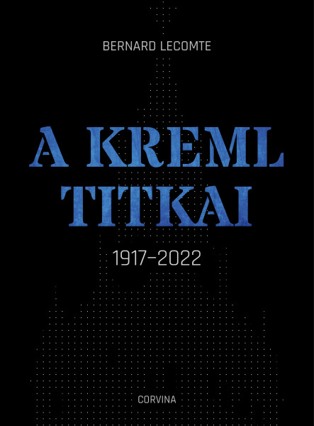 A Kreml titkai - 1917-2022 (ekönyv)