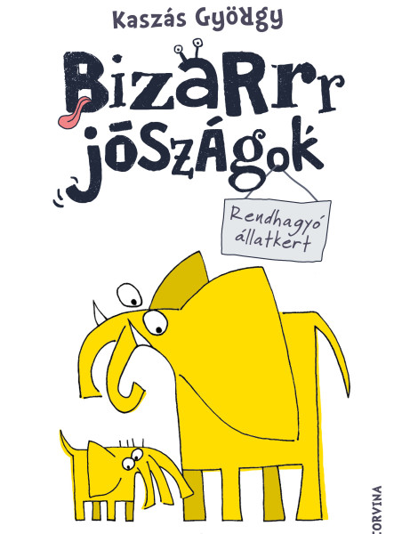 Bizarrr jószágok – Rendhagyó állatkert (ekönyv)