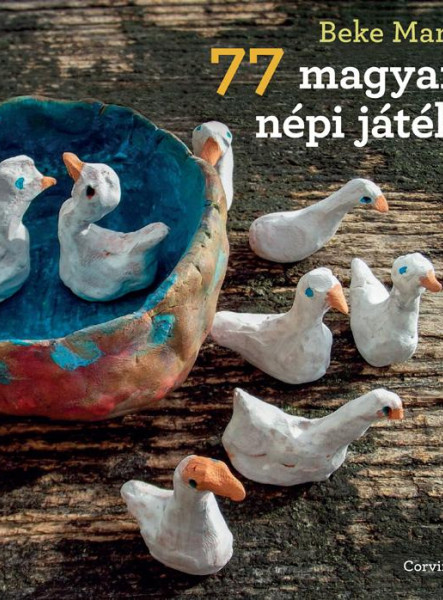 77 MAGYAR NÉPI JÁTÉK