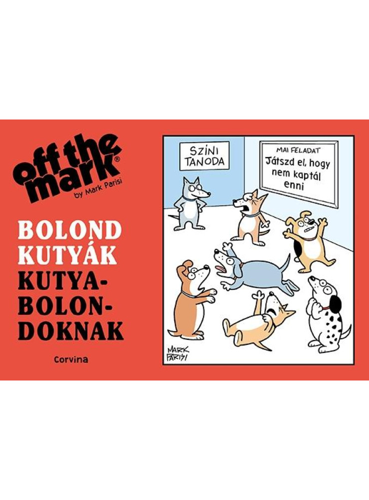 BOLOND KUTYÁK KUTYABOLONDOKNAK BOLOND KUTYÁK KUTYABOLONDOKNAK