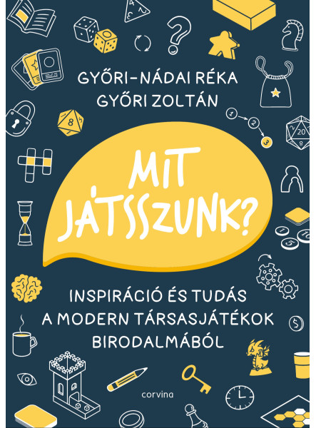 Mit játsszunk? – Inspiráció és tudás a modern társasjátékok birodalmából (ekönyv)