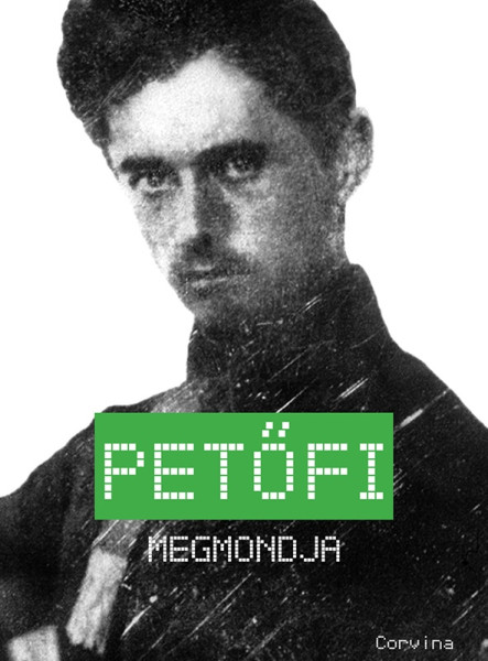 PETŐFI MEGMONDJA