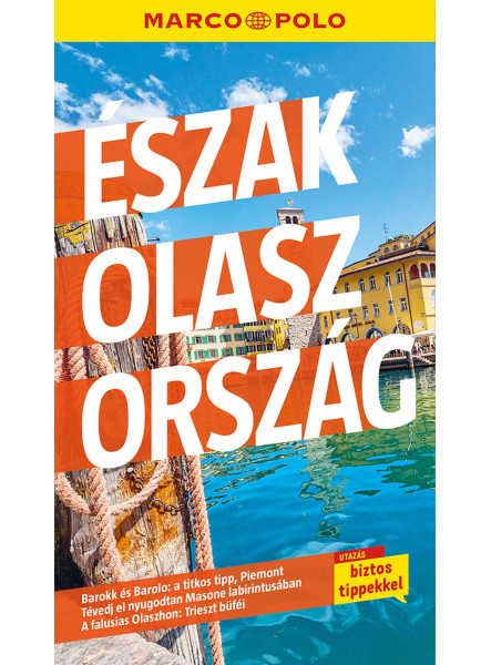 MARCO POLO  ÉSZAK-OLASZORSZÁG
