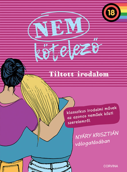 NEM KÖTELEZŐ 2. - TILTOTT IRODALOM. KLASSZIKUS IRODALMI MŰVEK AZ AZONOS NEMŰEK K