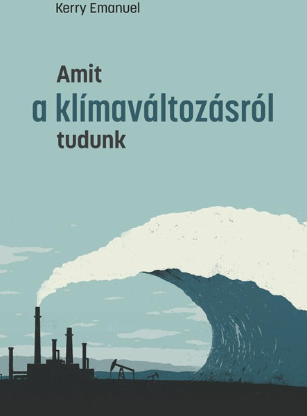 AMIT A KLÍMAVÁLTOZÁSRÓL TUDUNK