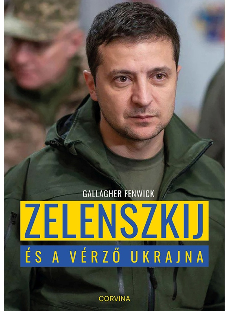 ZELENSZKIJ ÉS A VÉRZŐ UKRAJNA