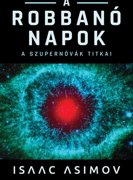 A ROBBANÓ NAPOK