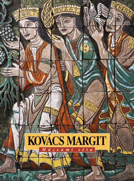 KOVÁCS MARGIT - MÚZEUMI SÉTA -