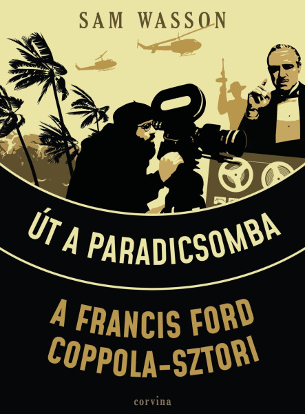 ÚT A PARADICSOMBA  A FRANCIS FORD COPPOLA-SZTORI
