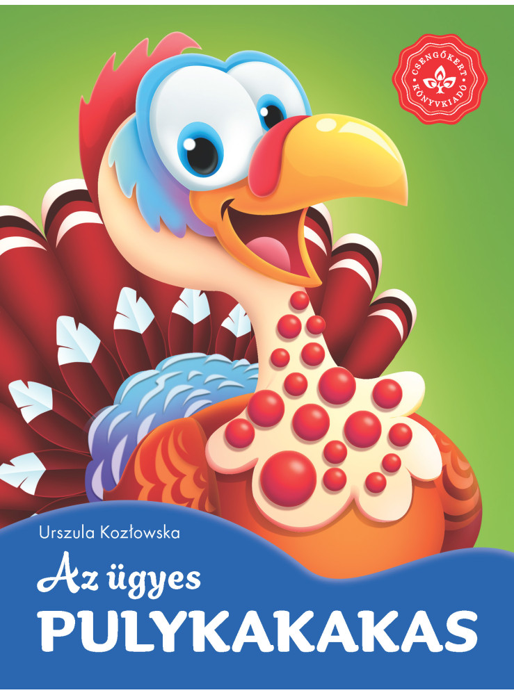 AZ ÜGYES PULYKAKAKAS KEDVENC ÁLLATMESÉIM AZ ÜGYES PULYKAKAKAS KEDVENC ÁLLATMESÉIM