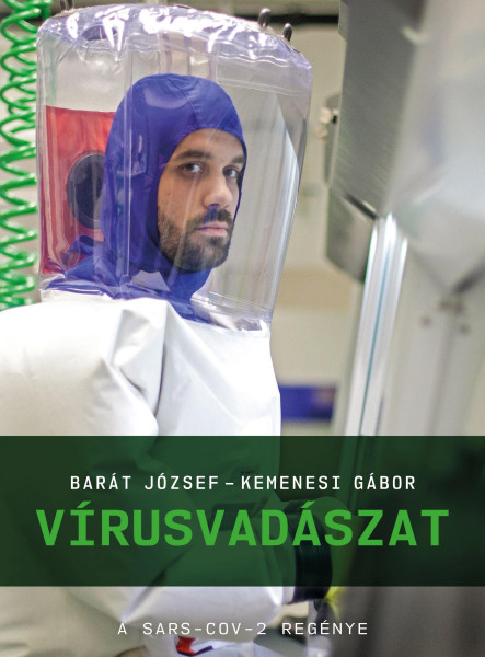 VÍRUSVADÁSZAT - A SARS-COV-2 REGÉNYE