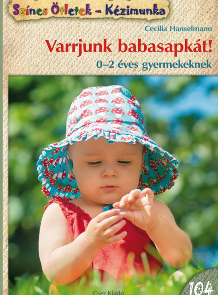 VARRJUNK BABASAPKÁT! - SZÍNES ÖTLETEK 104.