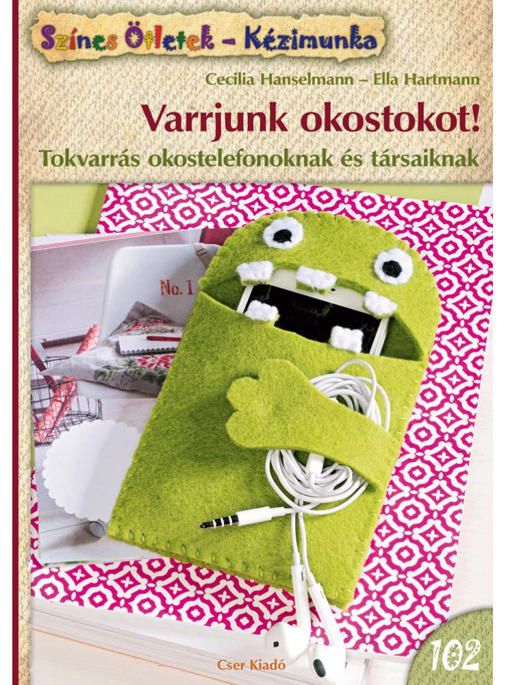 VARRJUNK OKOSTOKOT! - SZÍNES ÖTLETEK 102.