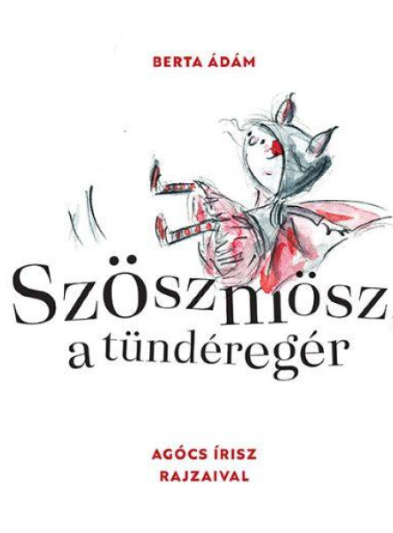 SZÖSZMÖSZ, A TÜNDÉREGÉR